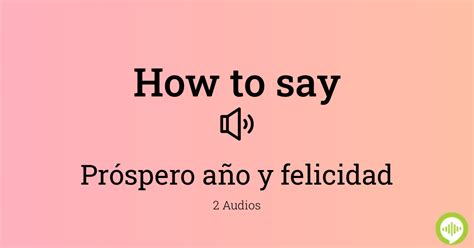 From the bottom of my heart. . Prospero ano y felicidad meaning in english